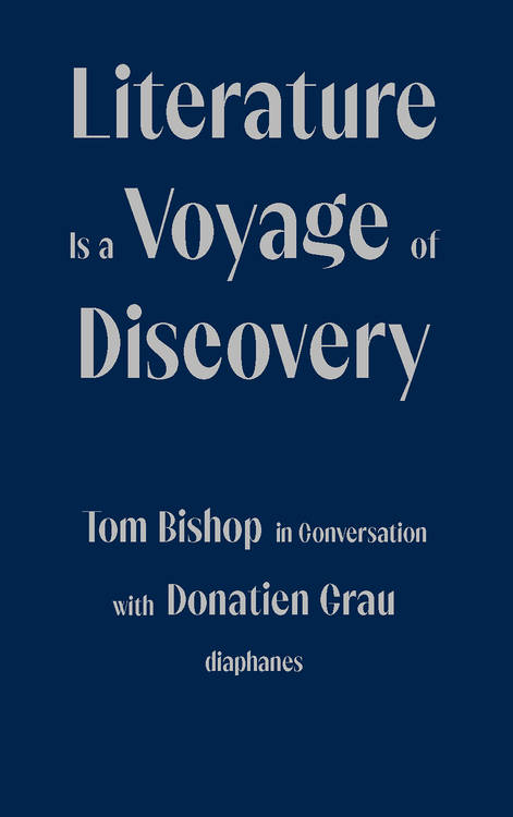 Tom Bishop, Donatien Grau: Literature Is a Voyage of Discovery