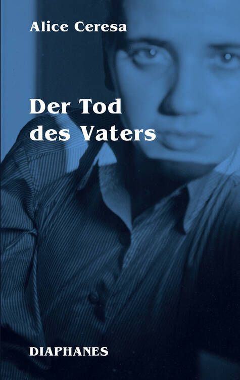 Alice Ceresa, Marie Glassl (ed.): Der Tod des Vaters