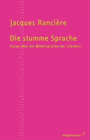 Jacques Rancière: Die stumme Sprache