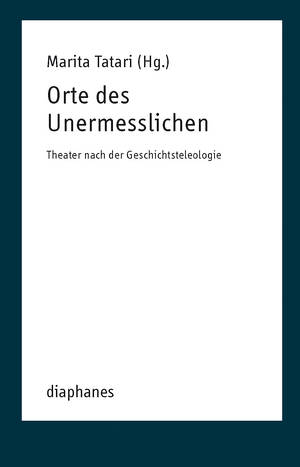 Marita Tatari (ed.): Orte des Unermesslichen