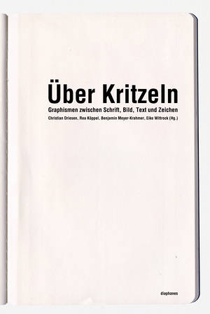 Christian Driesen (ed.), Rea Köppel (ed.), ...: Über Kritzeln