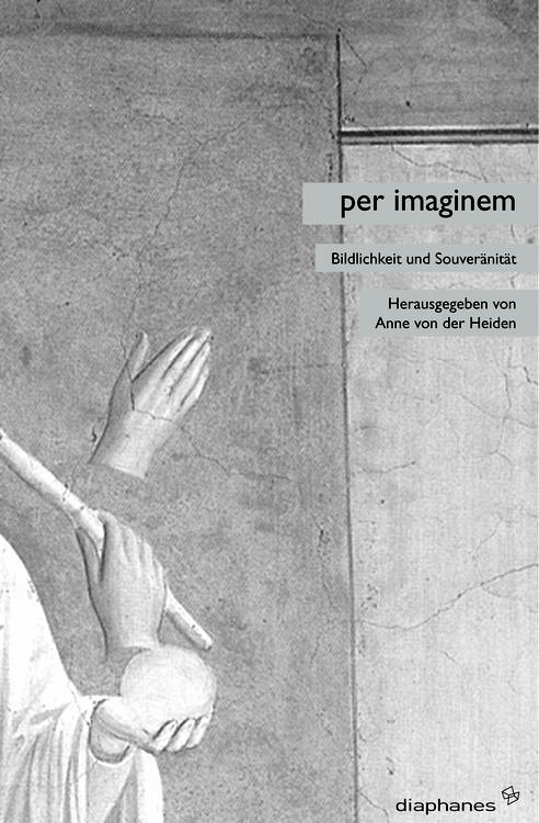 Anne von der Heiden (ed.): per imaginem  