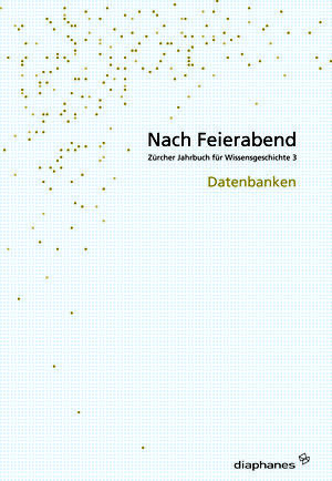 David Gugerli (ed.), Michael Hagner (ed.), ...: Nach Feierabend 2007 